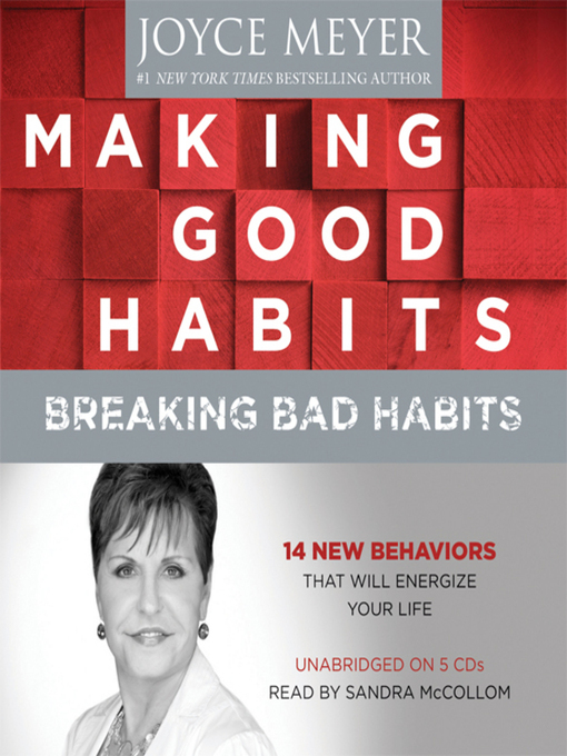 Title details for Making Good Habits, Breaking Bad Habits by Joyce Meyer - Available